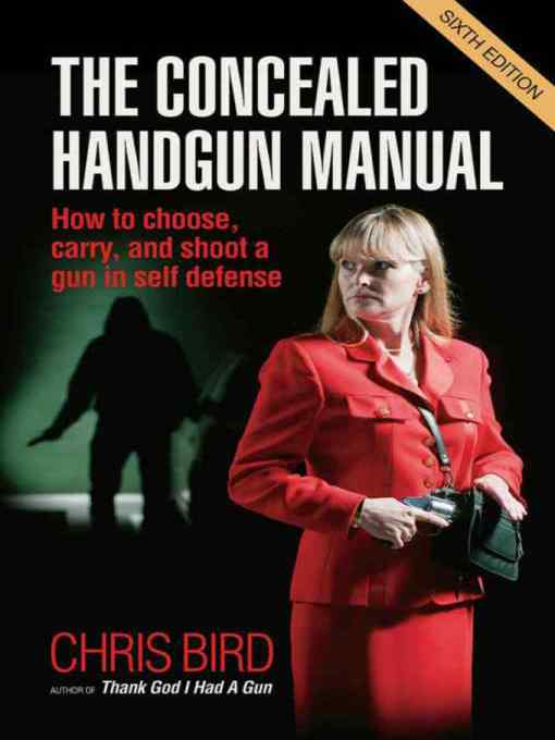 Title details for The Concealed Handgun Manual by Chris Bird - Available
